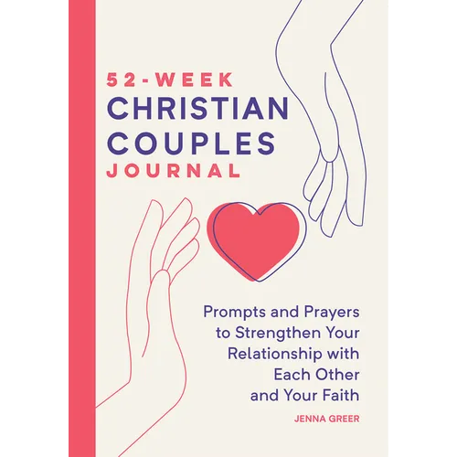52-Week Christian Couples Journal – Faith, Prayer & Relationship